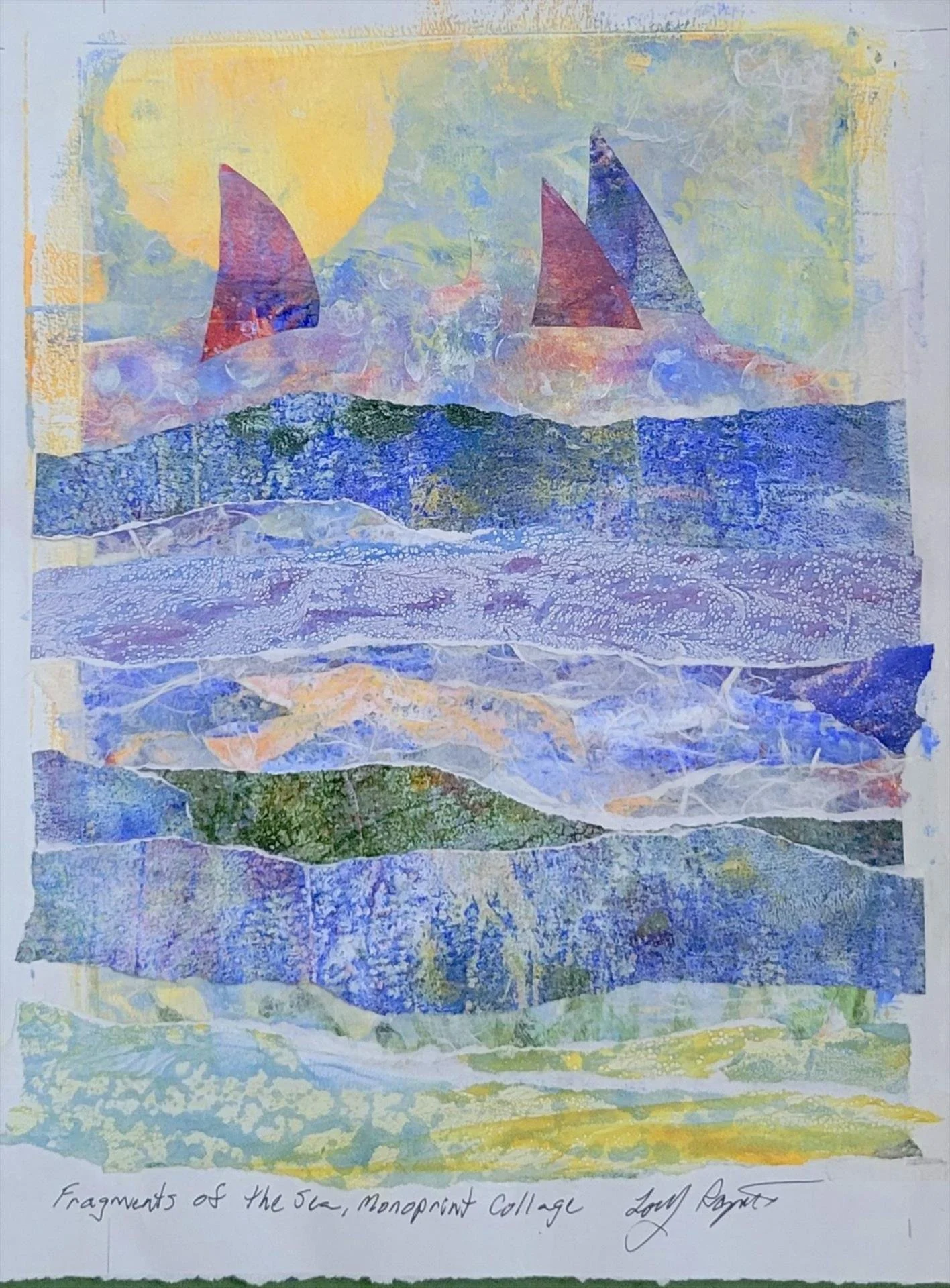   Lory Ragnio ,  Fragments of the Sea  Collaged Monoprint, 17.5 × 14 in. $500 