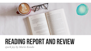Spark Joy: Reading Report and Review ⢠Book Review