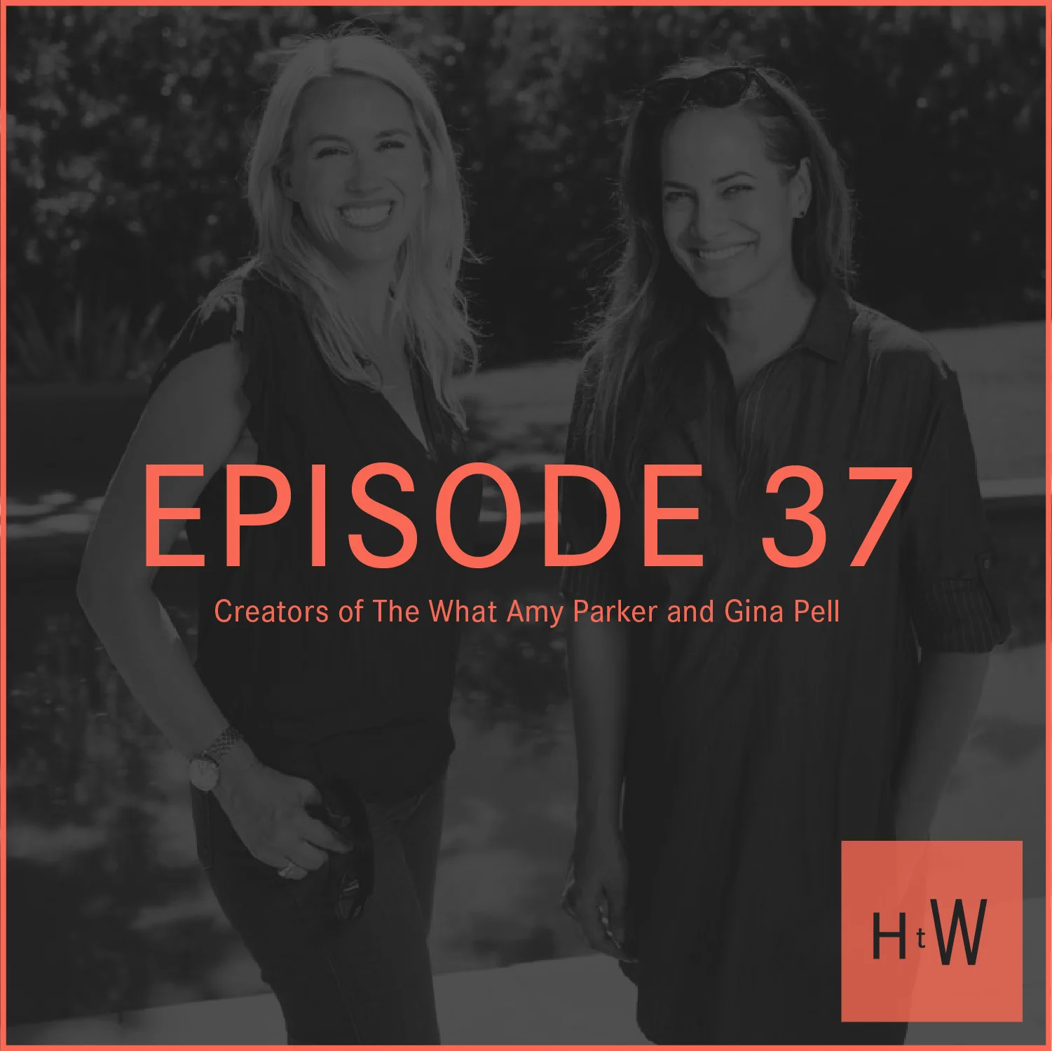 HTW_Episode37_Guest_Photo_Amy&Gina_Web.jpg