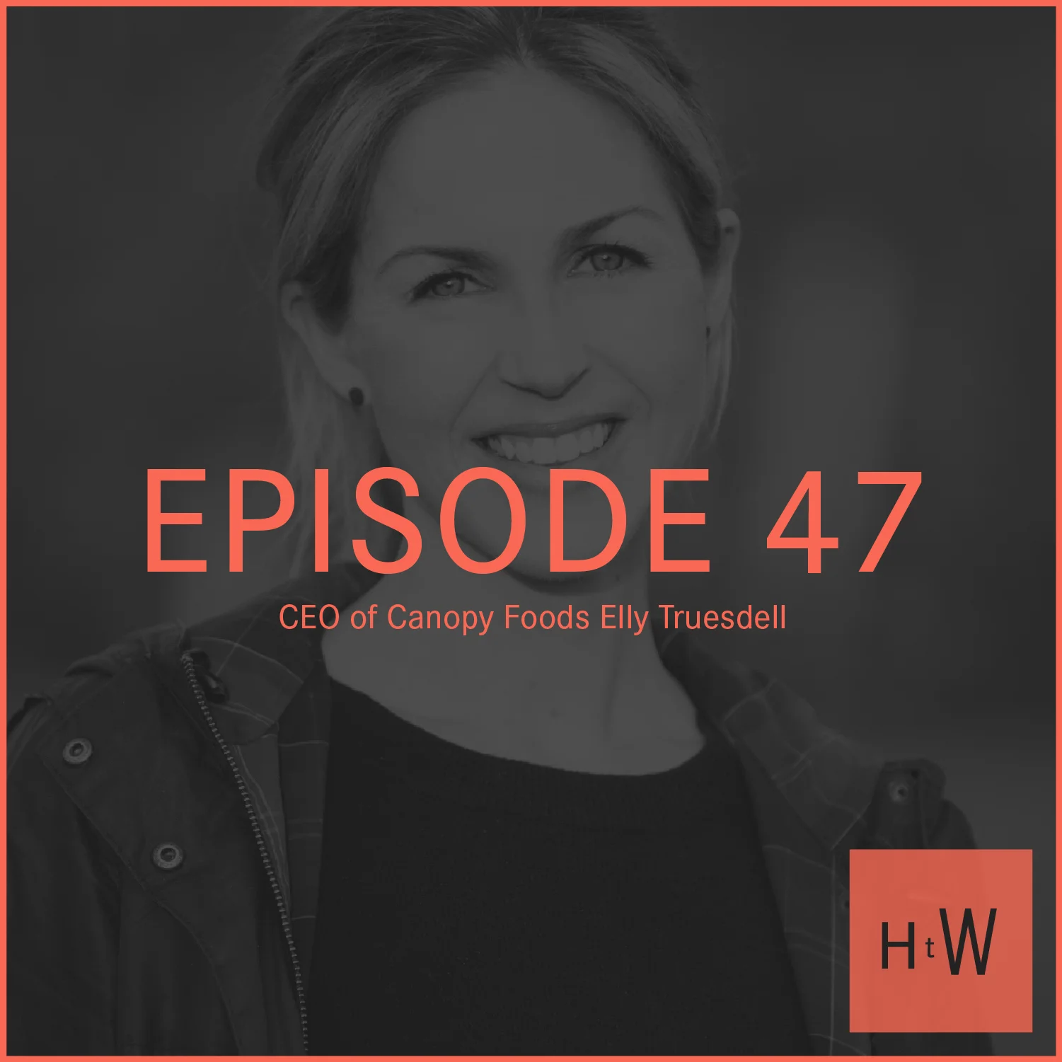 HTW_Episode47_Guest_Photos_EllyTruesdell_Web.jpg