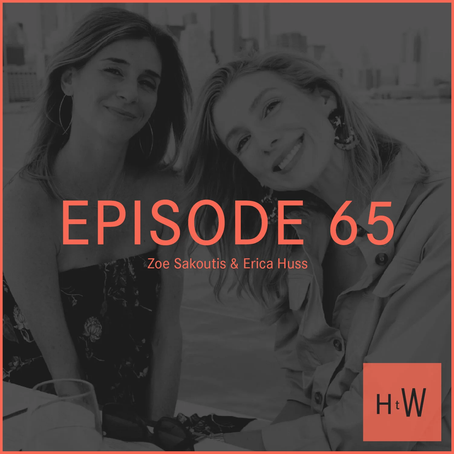 HTW_Episode65_Guest_Photos_Zoe&Erica-100.jpg