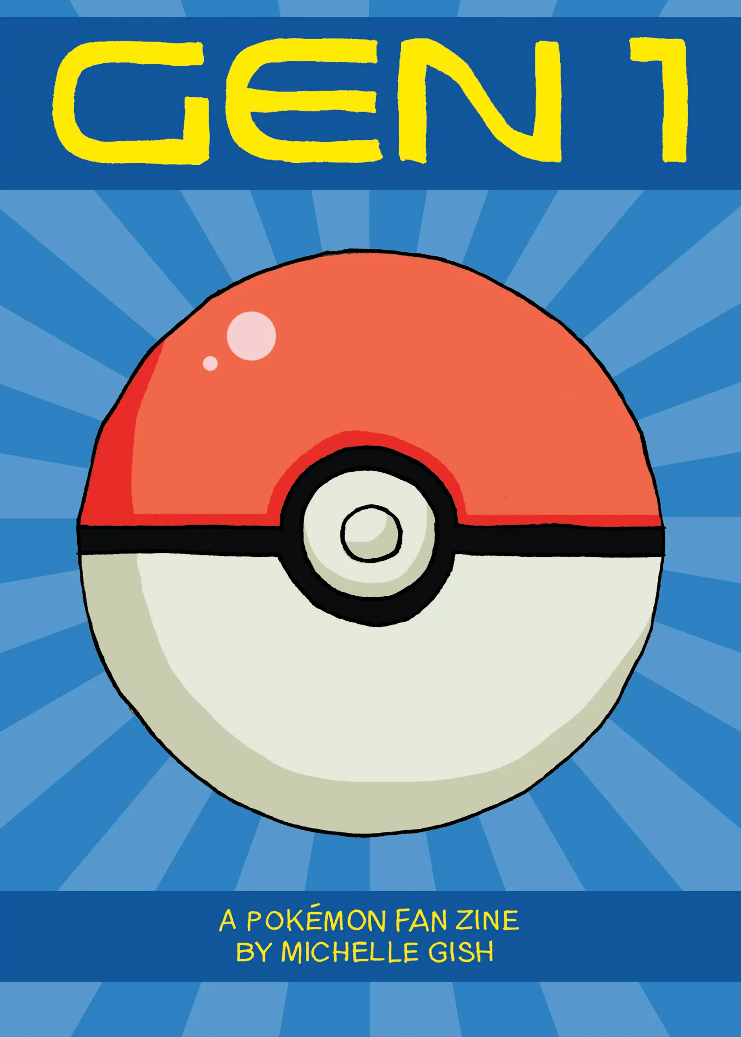 GEN 1 Pokemon Fan Zine! All first gen Pokemon are in this booklet. Below are the first 3 pages.