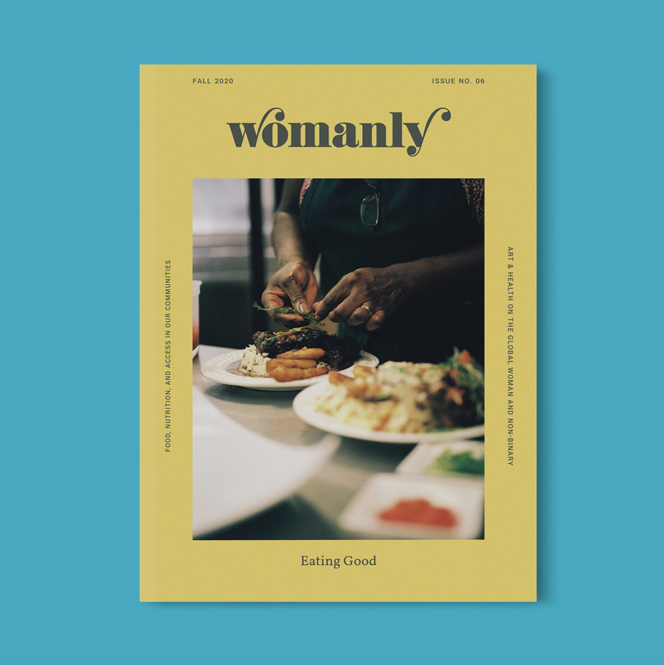 Issue No. 6: Eating Good