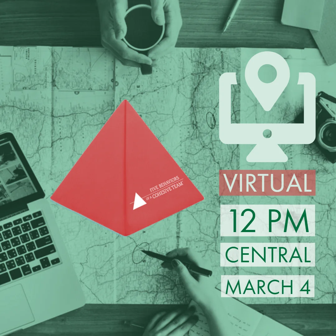 ​The ​Five ​Behaviors ​of ​a ​Cohesive ​Team® Virtual Showcase