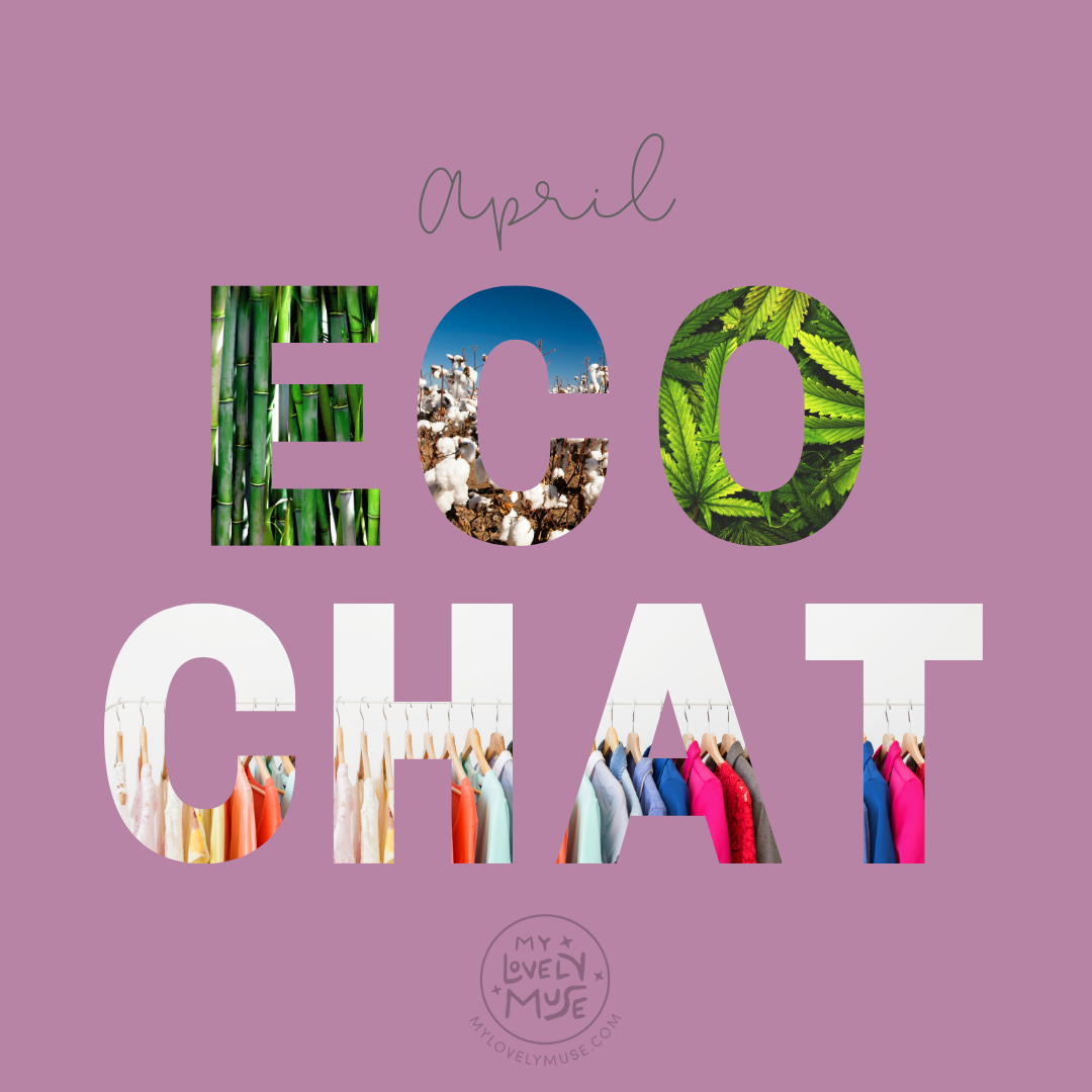 April Eco-Chat: Sustainable Fashion