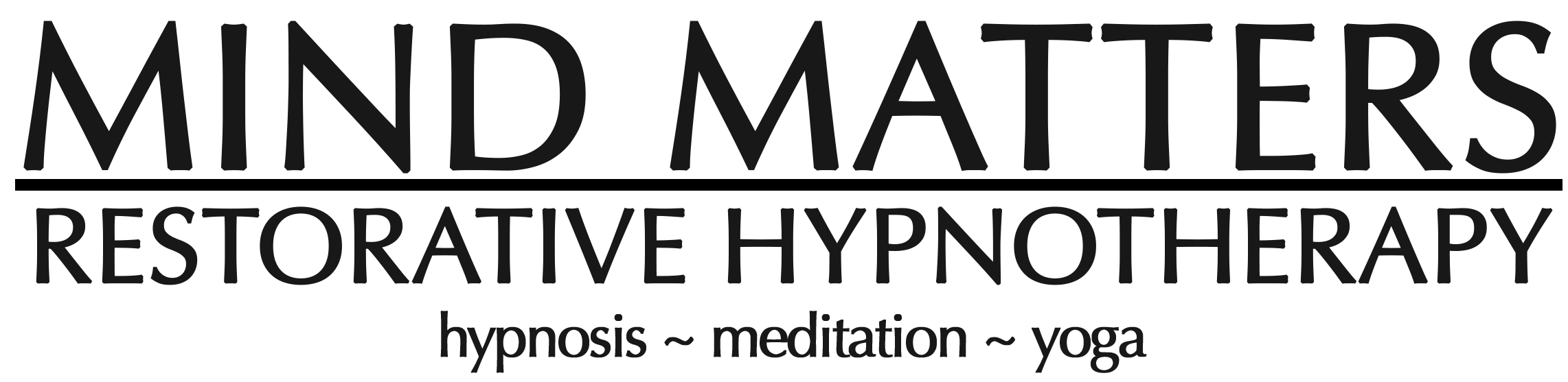 A Mind Matters - Restorative Hypnotherapy, Meditation, Yoga