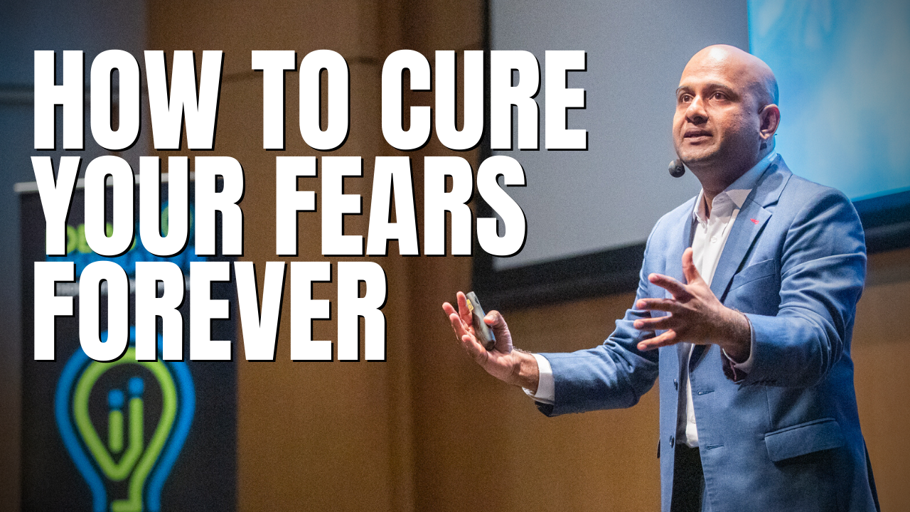 How To Cure Your Fears Forever | Manoj Vasudevan, World Champion of Public Speaking 2017