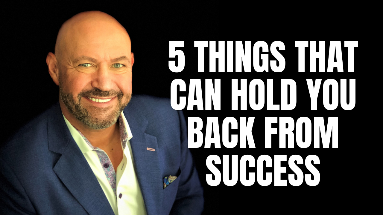 5 Things that can hold you back from success &amp; how to overcome them | Andrew Bryant