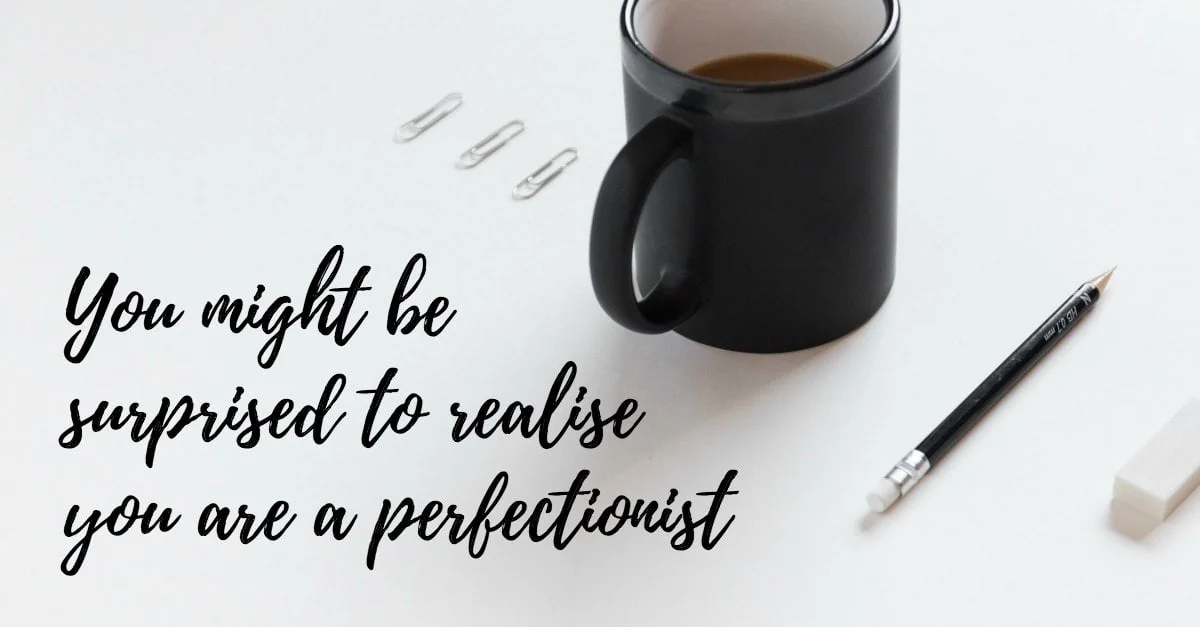 Understanding Perfectionism: Do you recognise yourself here?