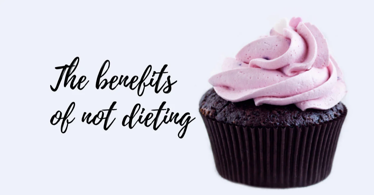 The benefits of not dieting