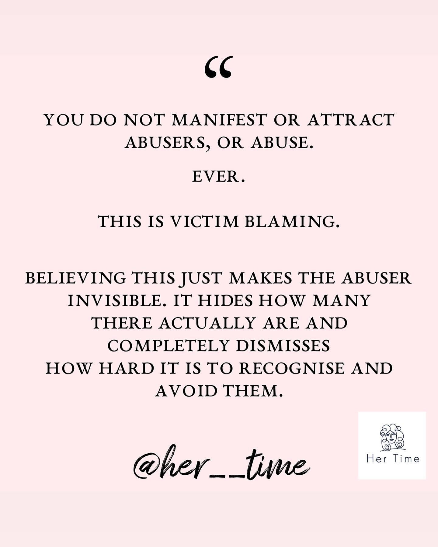 You do not manifest or attract 
abusers, or abuse. 

EVER.

This is victim blaming. 

Believing this just makes the abuser
invisible. 

It hides how many there actually are and completely dismisses how hard it is to recognise and avoid them. 

Many a