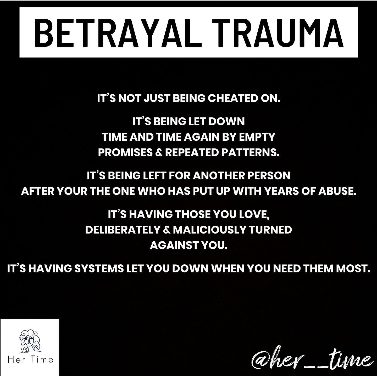 Feeling betrayed is completely despairing and gut wrenching. 

And betrayal trauma, like all traumas, results in all kinds of emotional, physical, psychological and financial distresses and behaviours. 

Particularly if one is left isolated and  alon