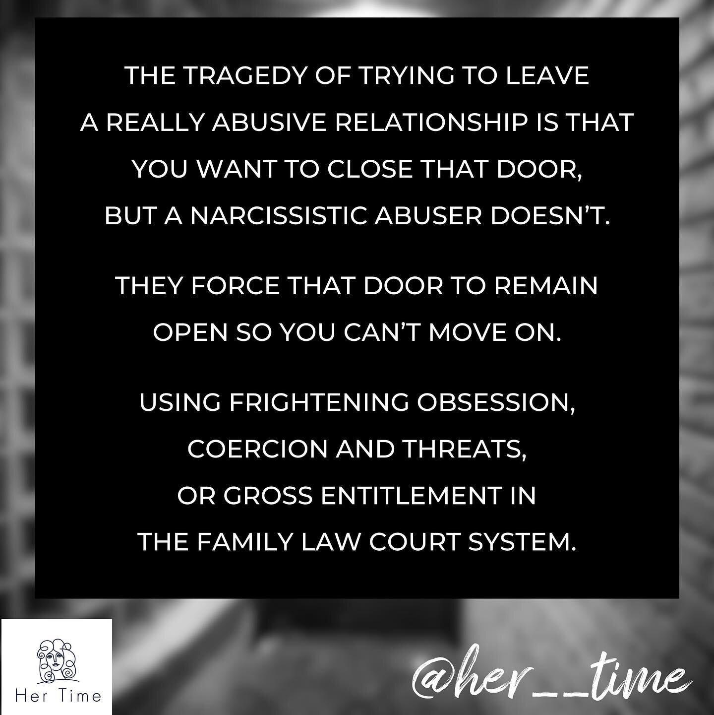 When one door closes, another one should open. Right? 

Wrong. In very entitled and emotionally needy abusive relationships, an abuser will refuse to allow you to close the door on them. 

They don&rsquo;t see it as your right to leave what is no lon