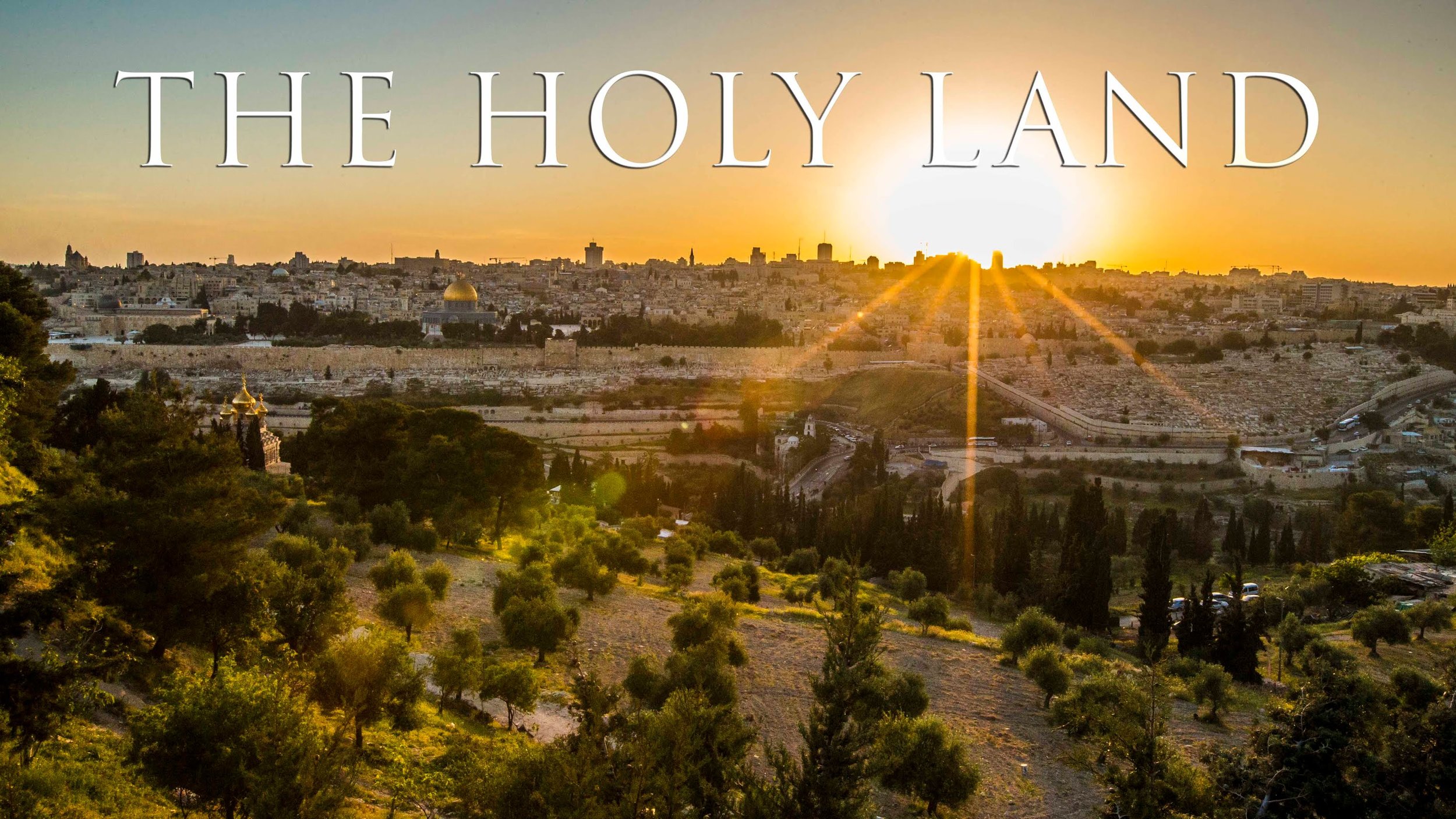 Holy Land Trip - Israel 2019