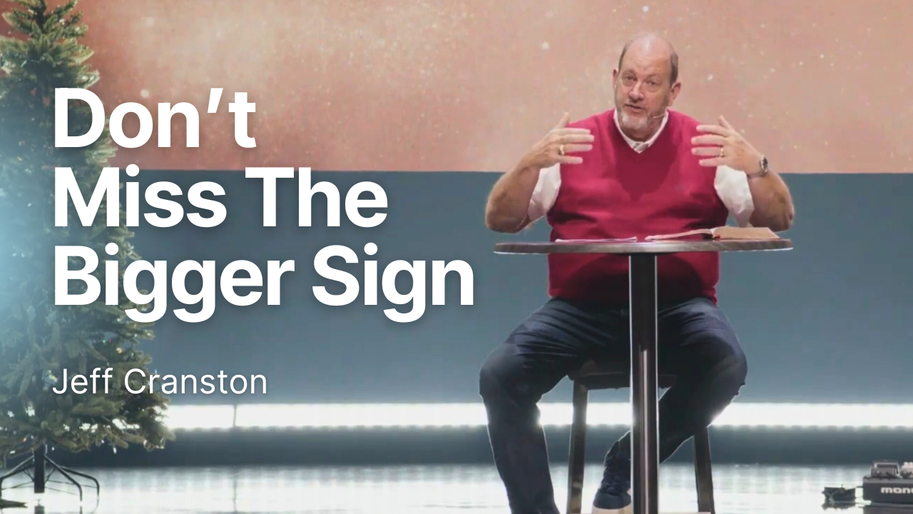 Don't Miss the Bigger Sign