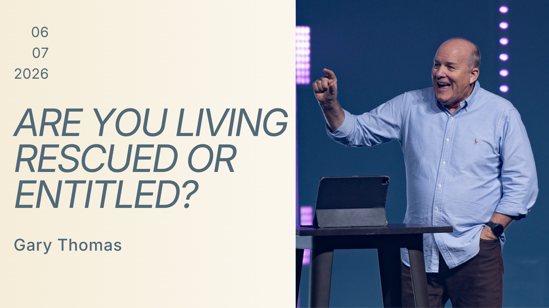 Are You Living Rescued or Entitled?