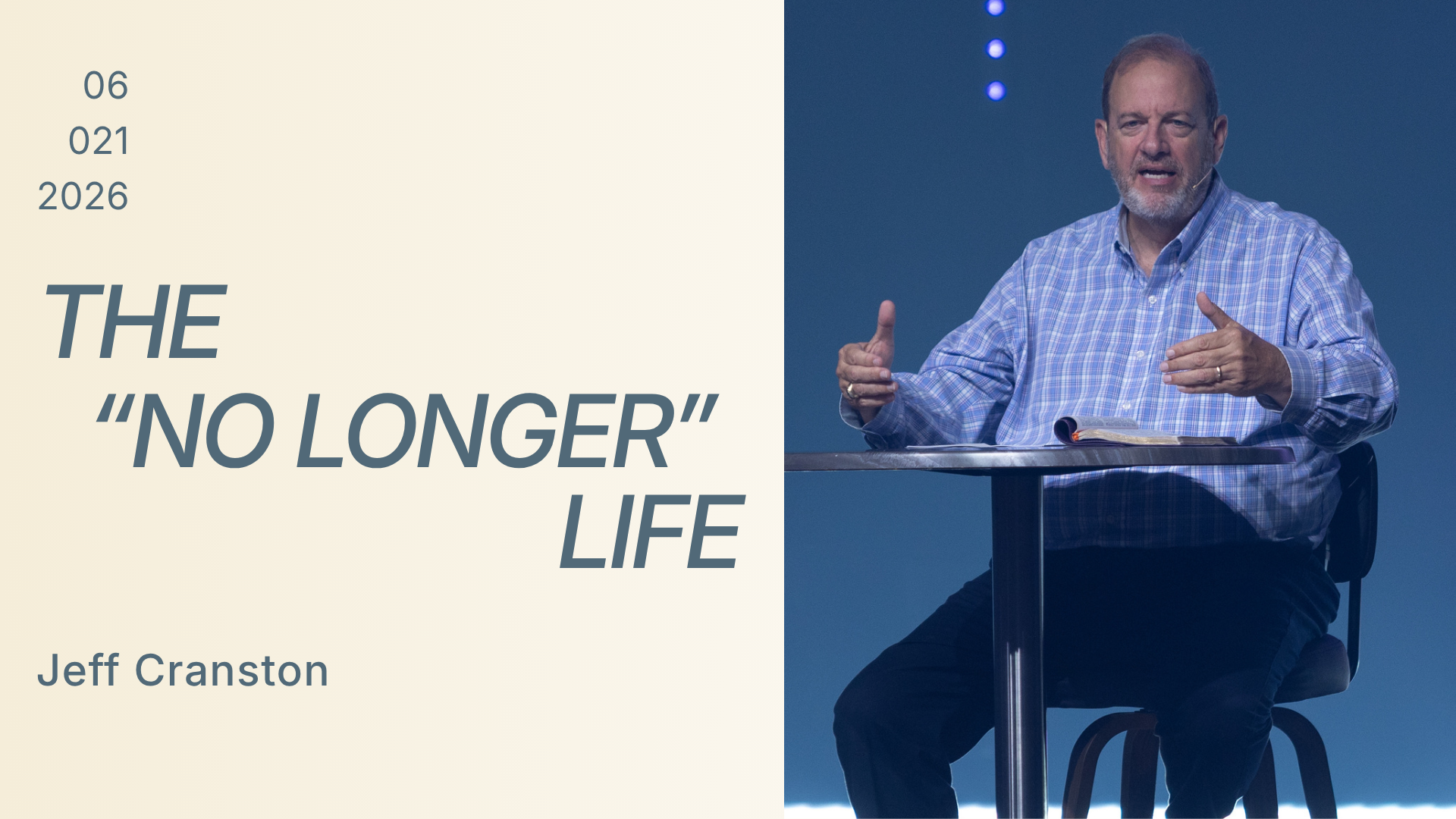 The "No Longer" Life