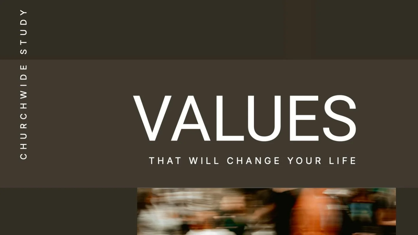 Values That Will Change Your Life