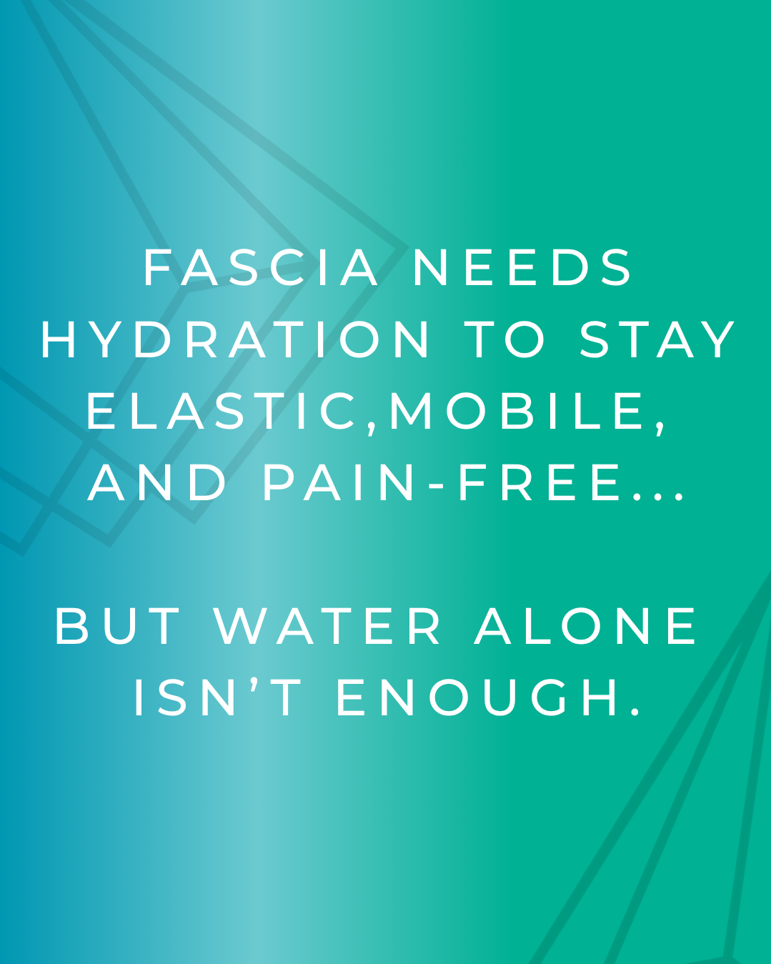 FASCIA AND HYDRATION