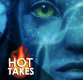 Avatar: The Way of Water | The DNN Hot Take
