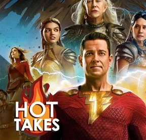 Shazam! Fury of the Gods | The DNN Hot Take