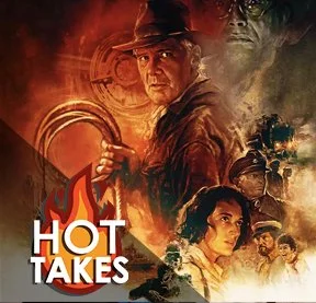 Indiana Jones and the Dial of Destiny | The DNN Hot Take 