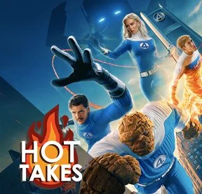 The Fantastic Four: First Steps | The DNN Hot Take