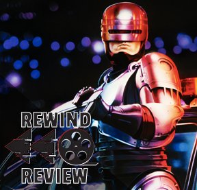 RoboCop | DNN Rewind Review 
