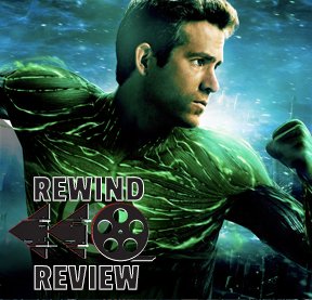 Green Lantern | DNN Rewind Review 
