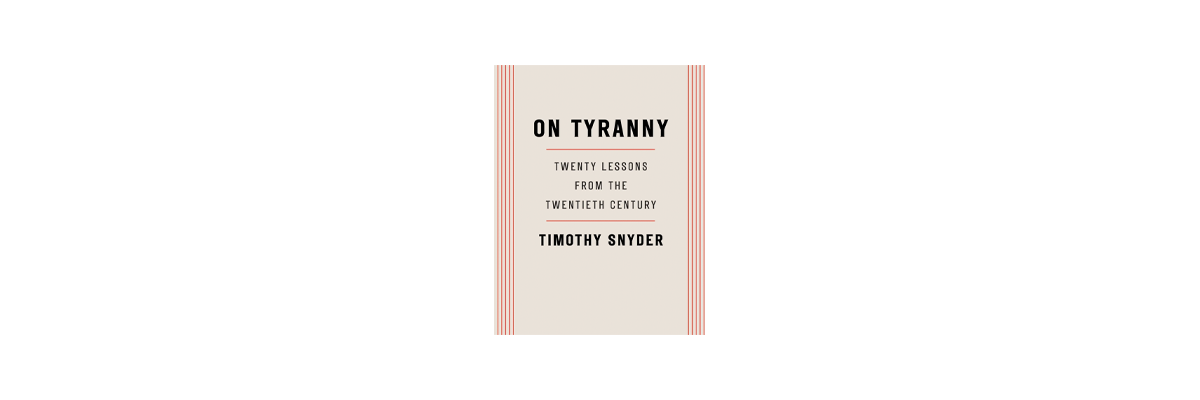 Book Club: On Tyranny by Timothy Snyder