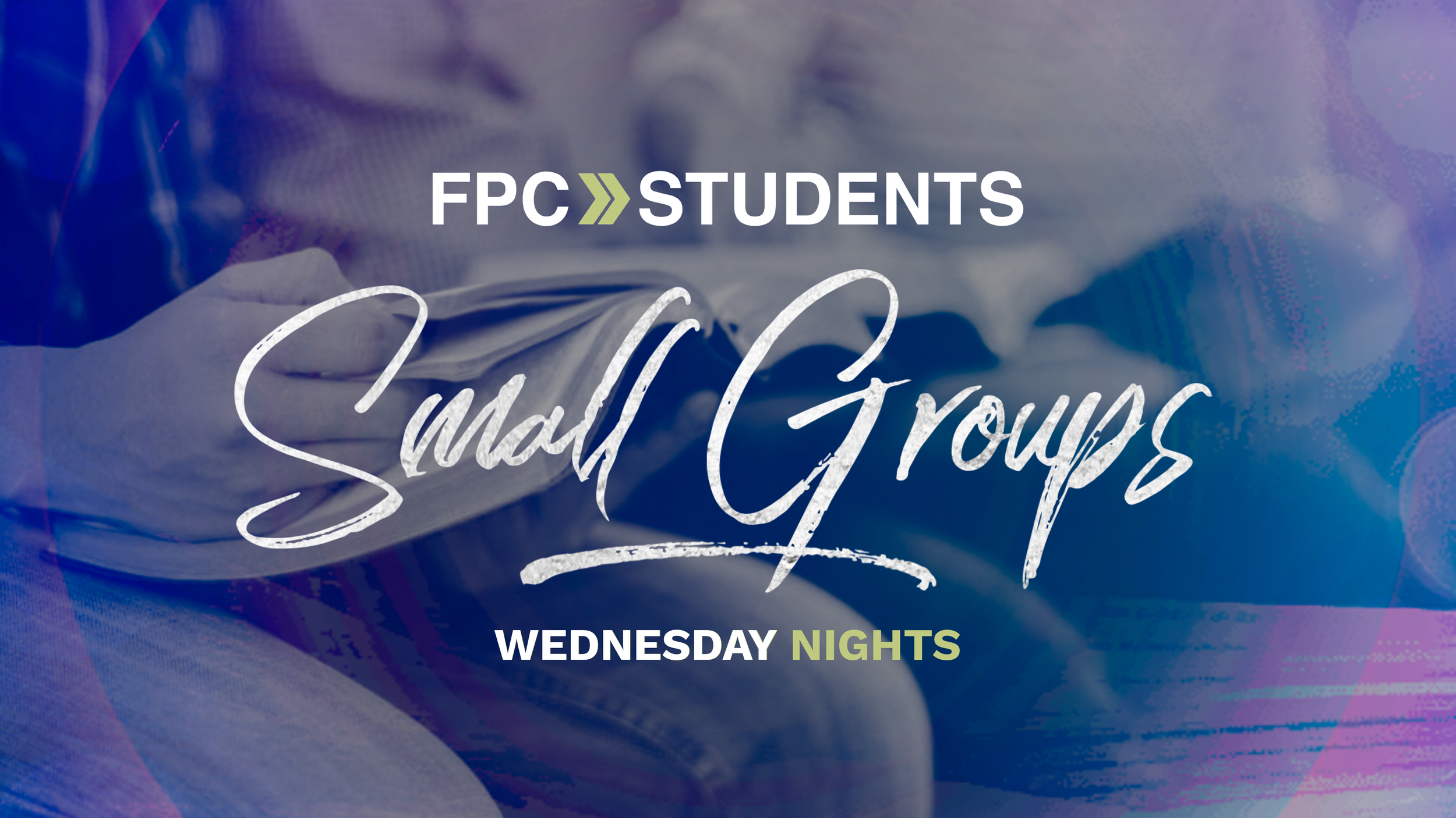 FPC Student Small Groups