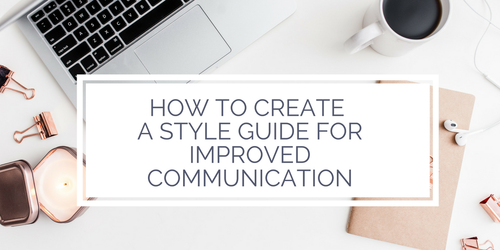 How to create a style guide for improved communication