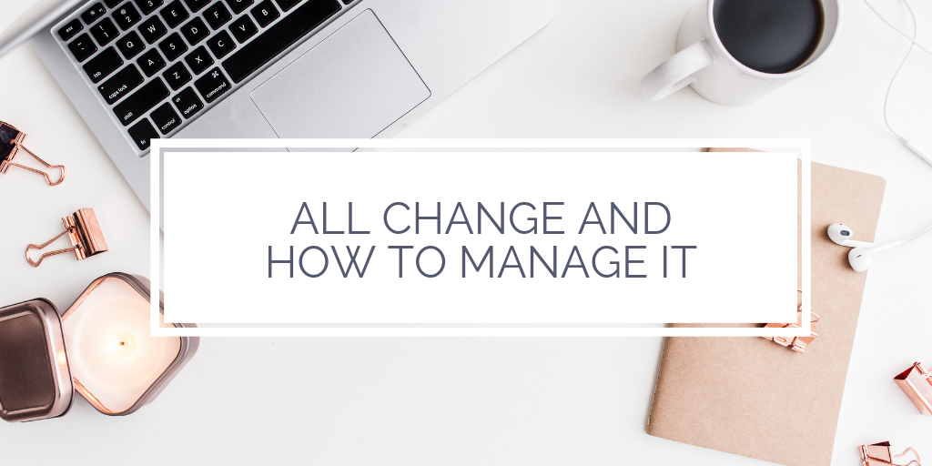 All change and how to manage it