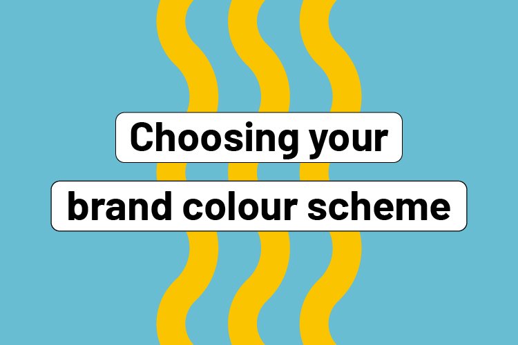 Choosing your brand colour scheme