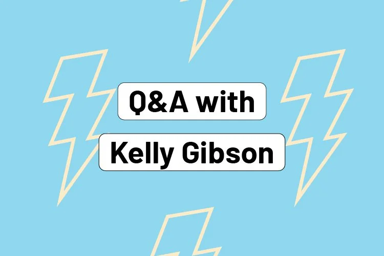 Q&amp;A with Kelly Gibson