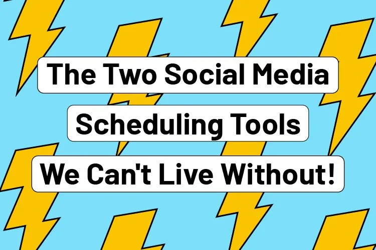 The Two Social Media Scheduling Tools We Can't Live Without! (no affiliation)