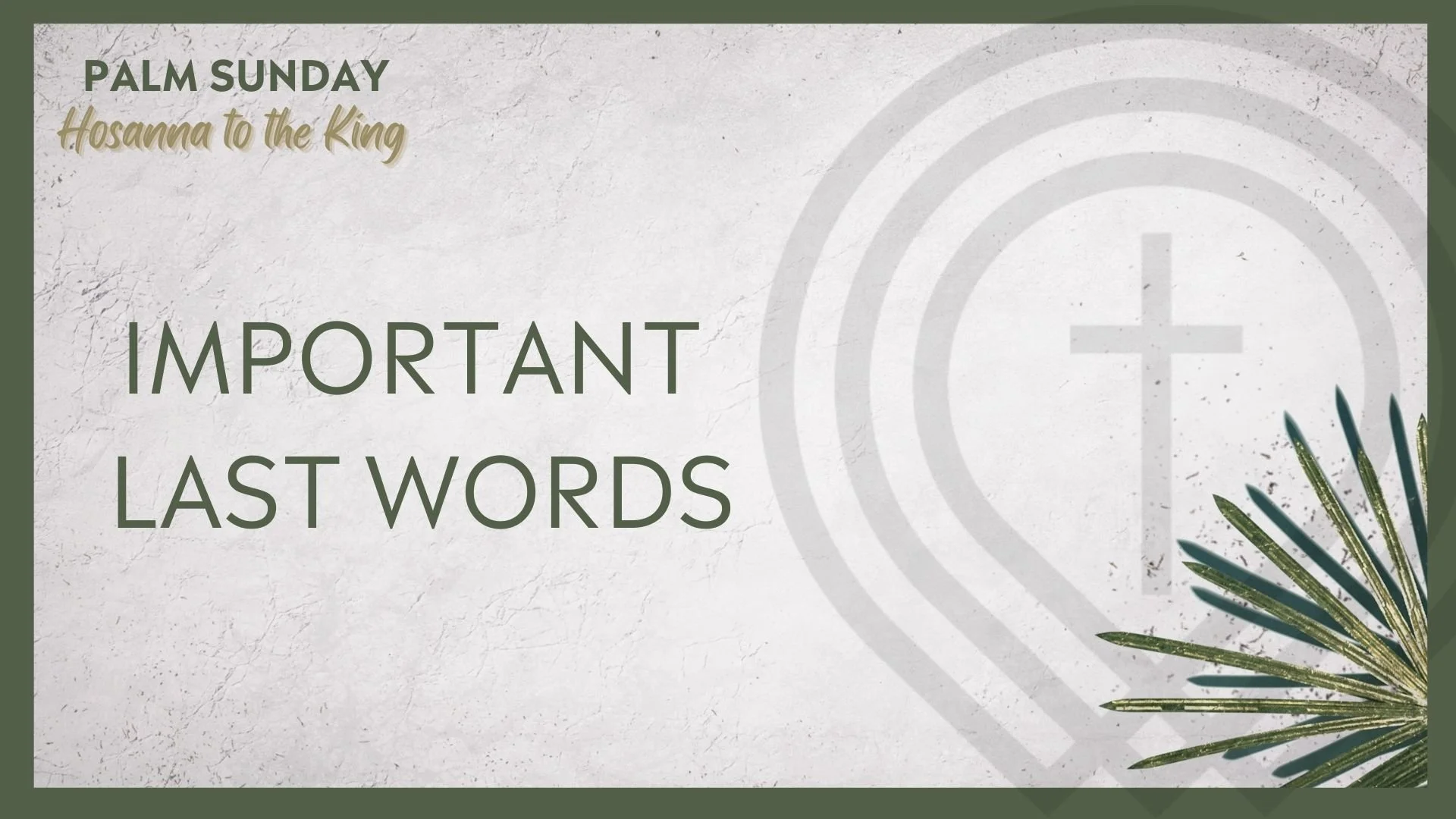 Important Last Words 