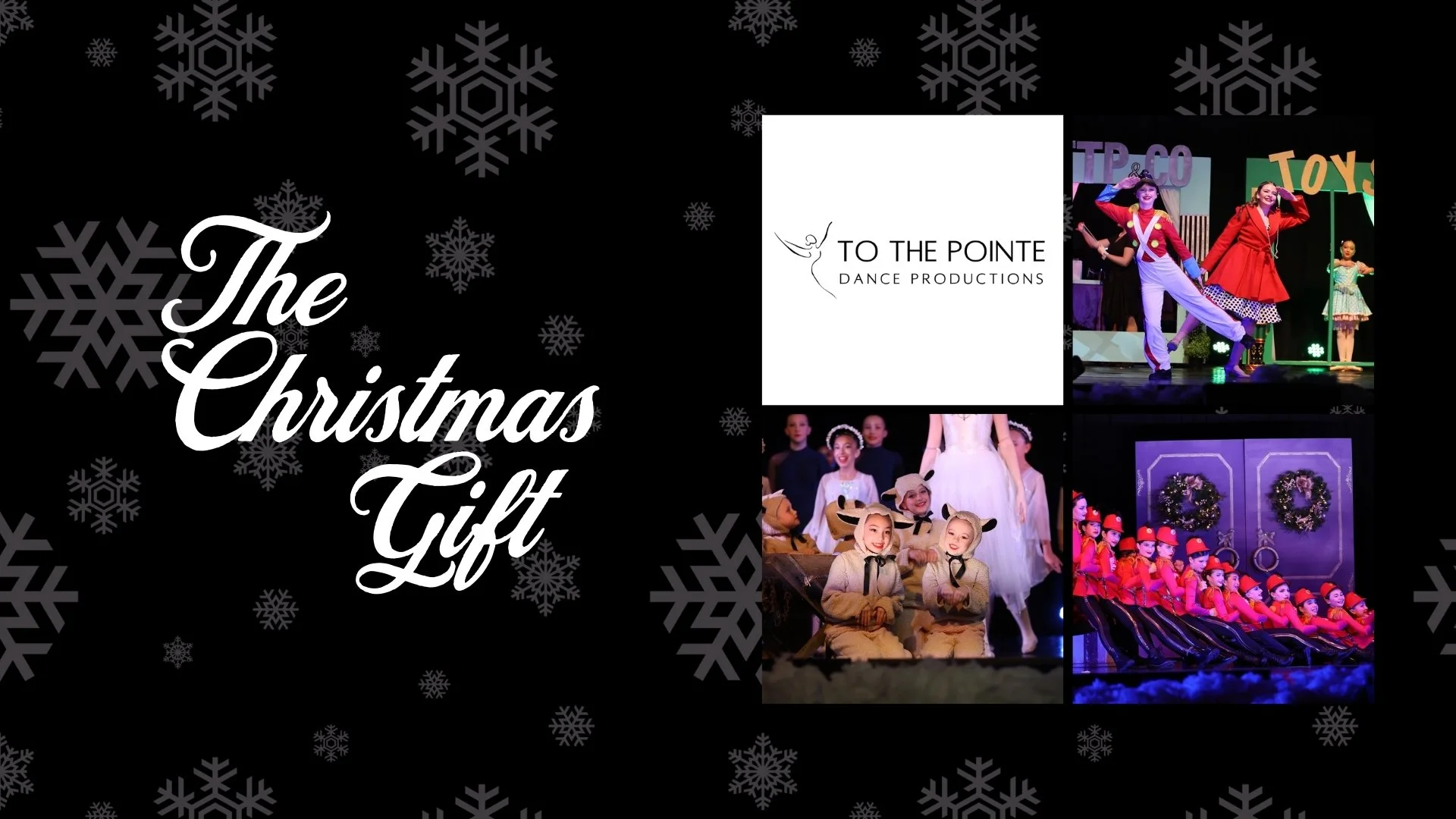 The Christmas Gift (To The Pointe Dance Productions)