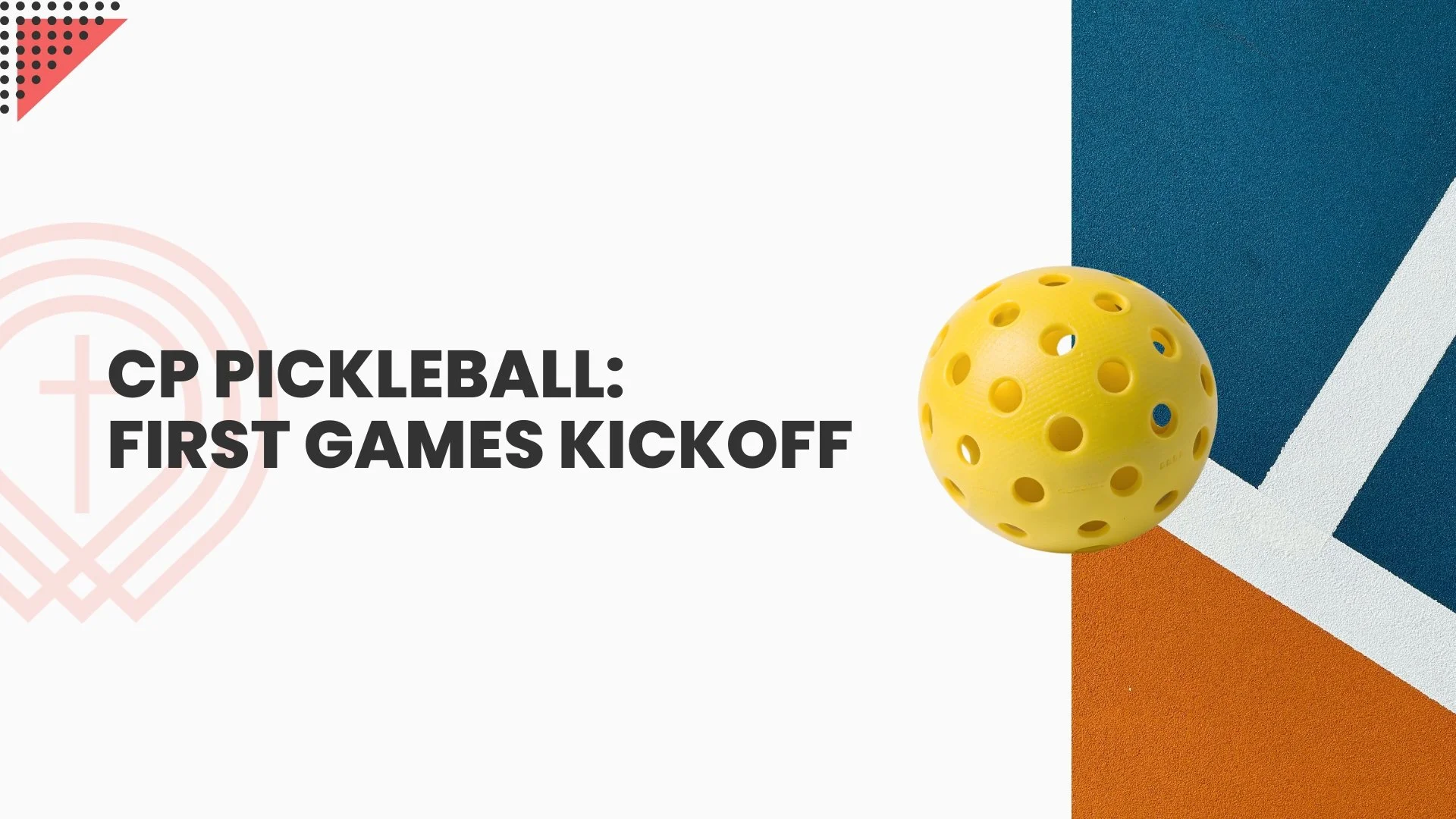 CP Pickleball: First Games Kickoff