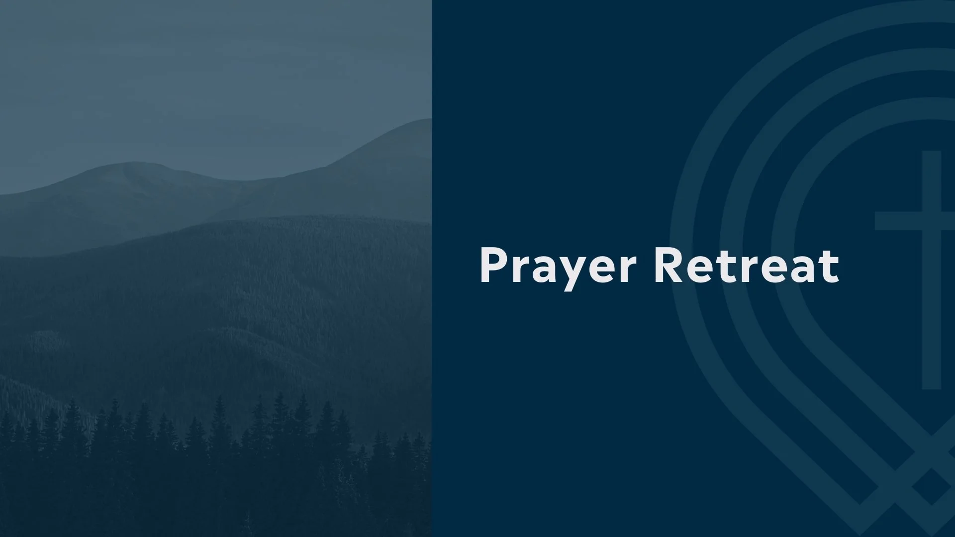 Prayer retreat
