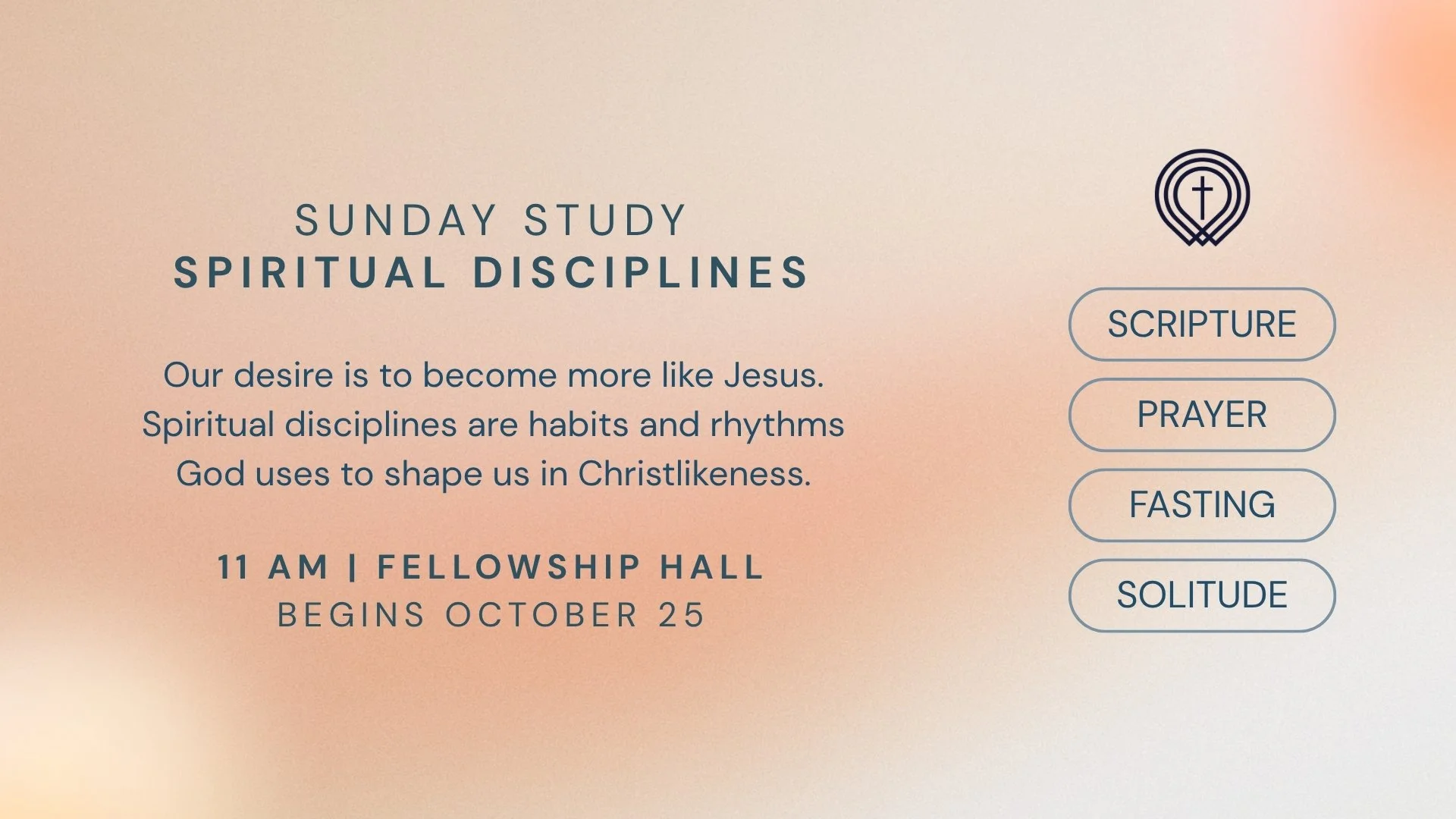 Sunday Study - Spiritual disciplines