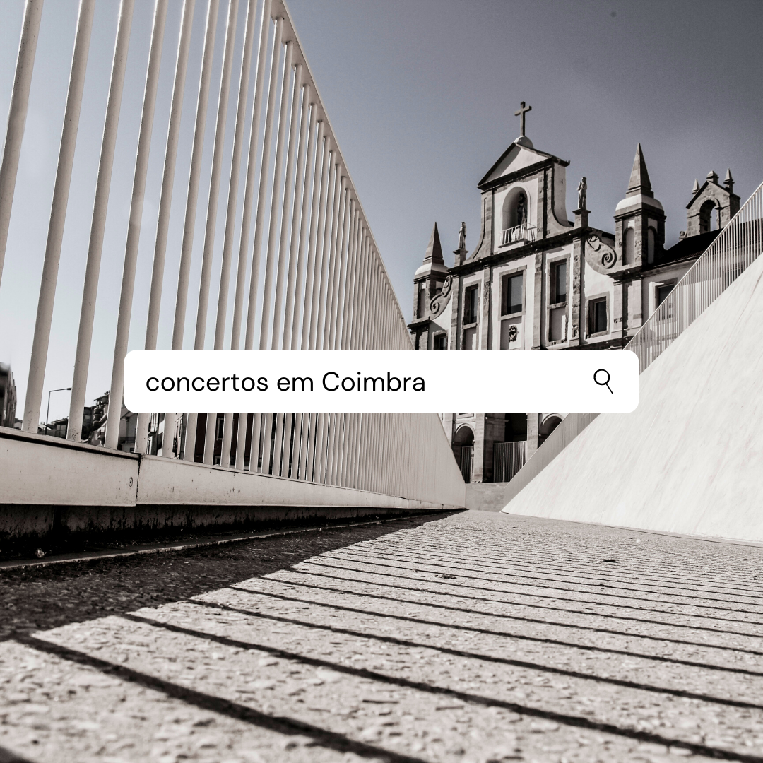 Os melhores concertos em Coimbra este mês