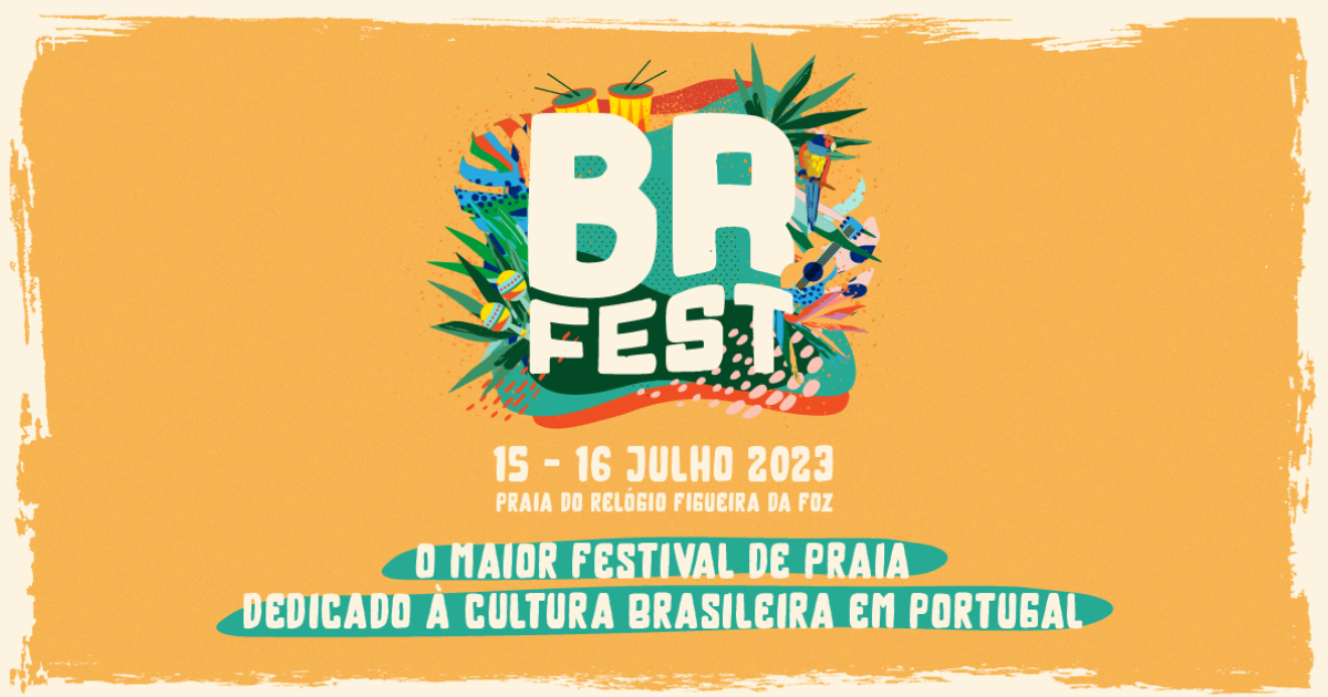 BR FEST 2023: o novo festival de praia na Figueira da Foz dedicado à  cultura Brasileira em Portugal