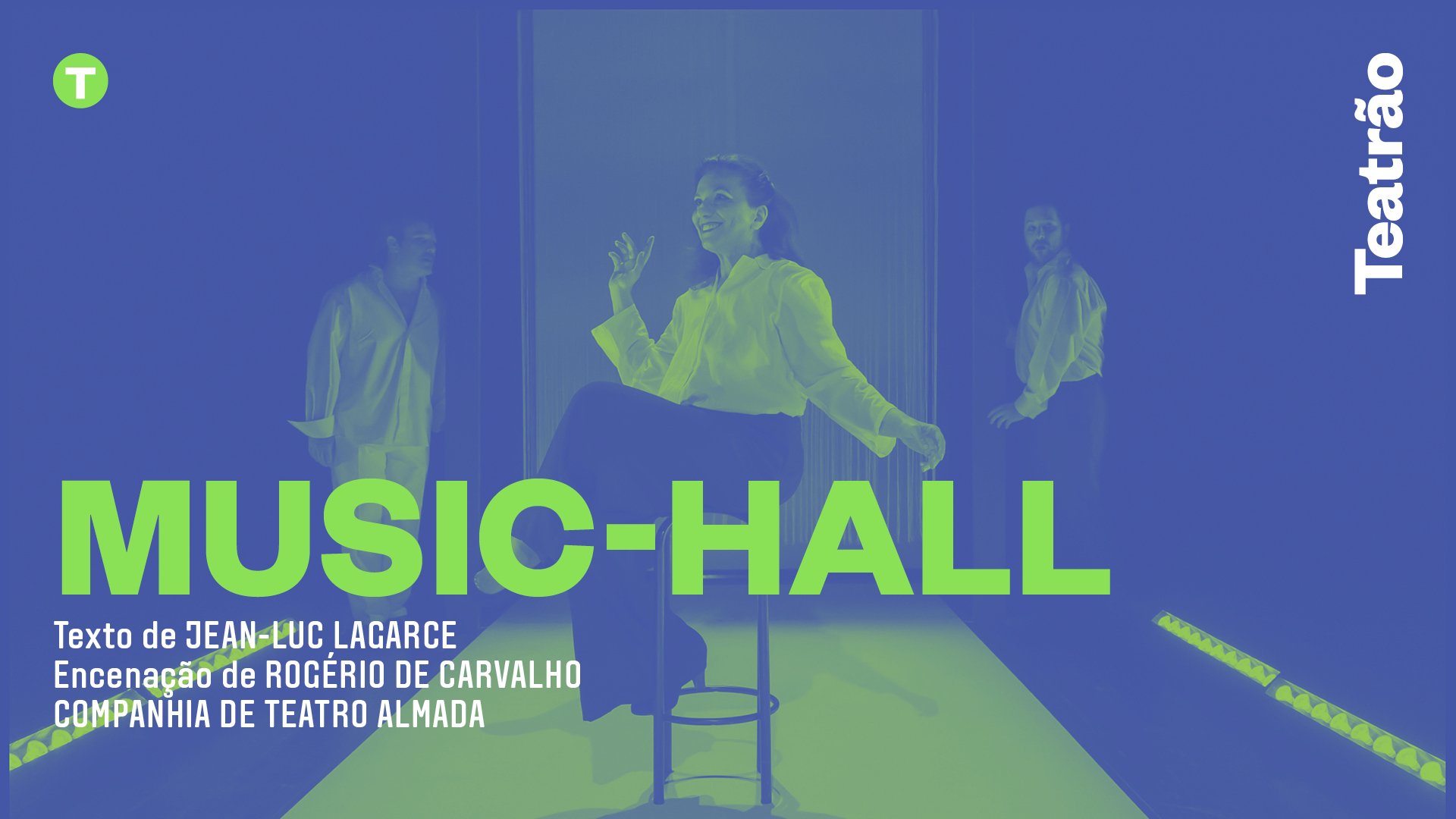 Music-Hall, nova criação da Companhia de Teatro de Almada em cena no Teatrão