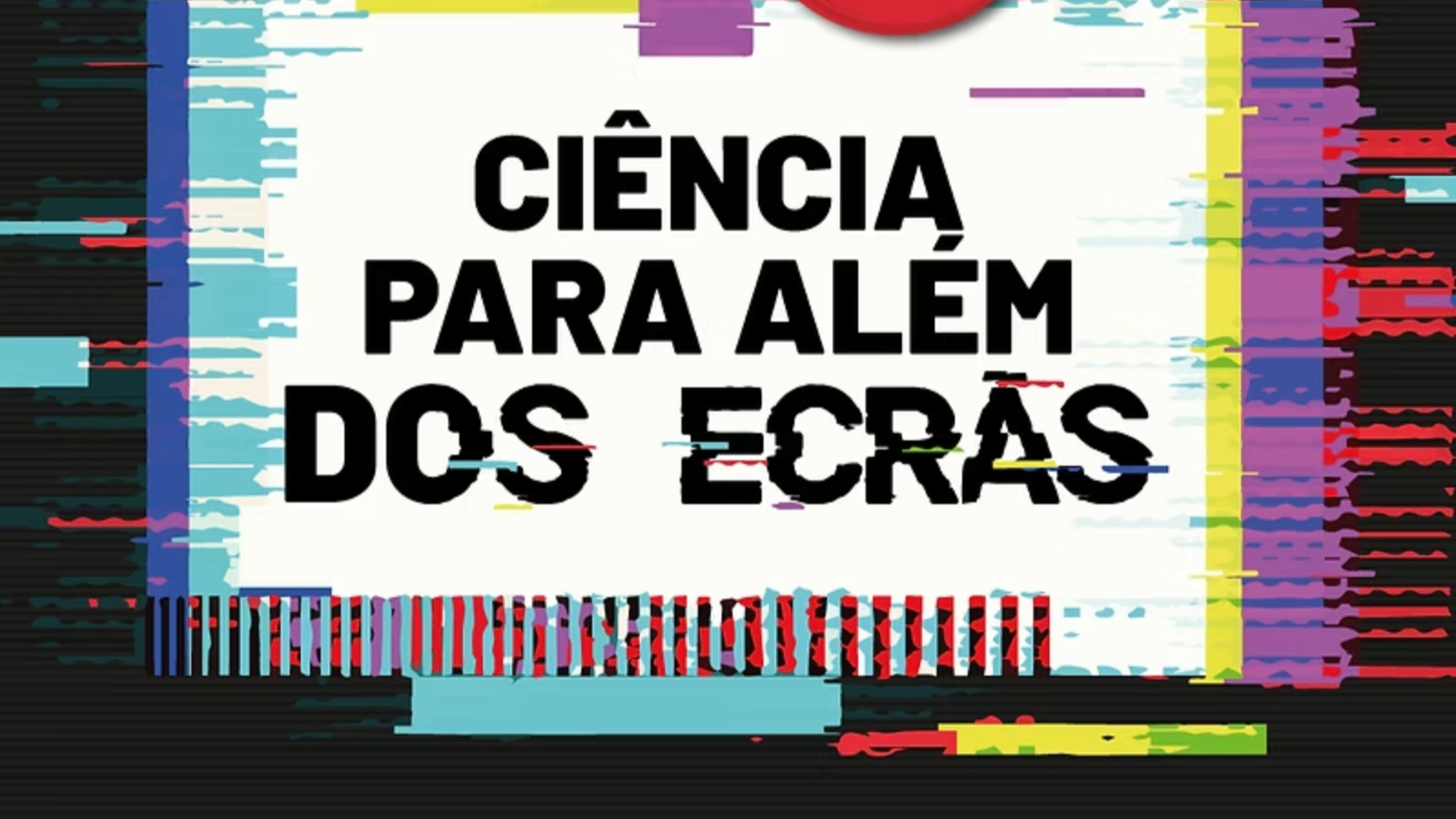 Férias com Ciência para além dos ecrãs | Carnaval