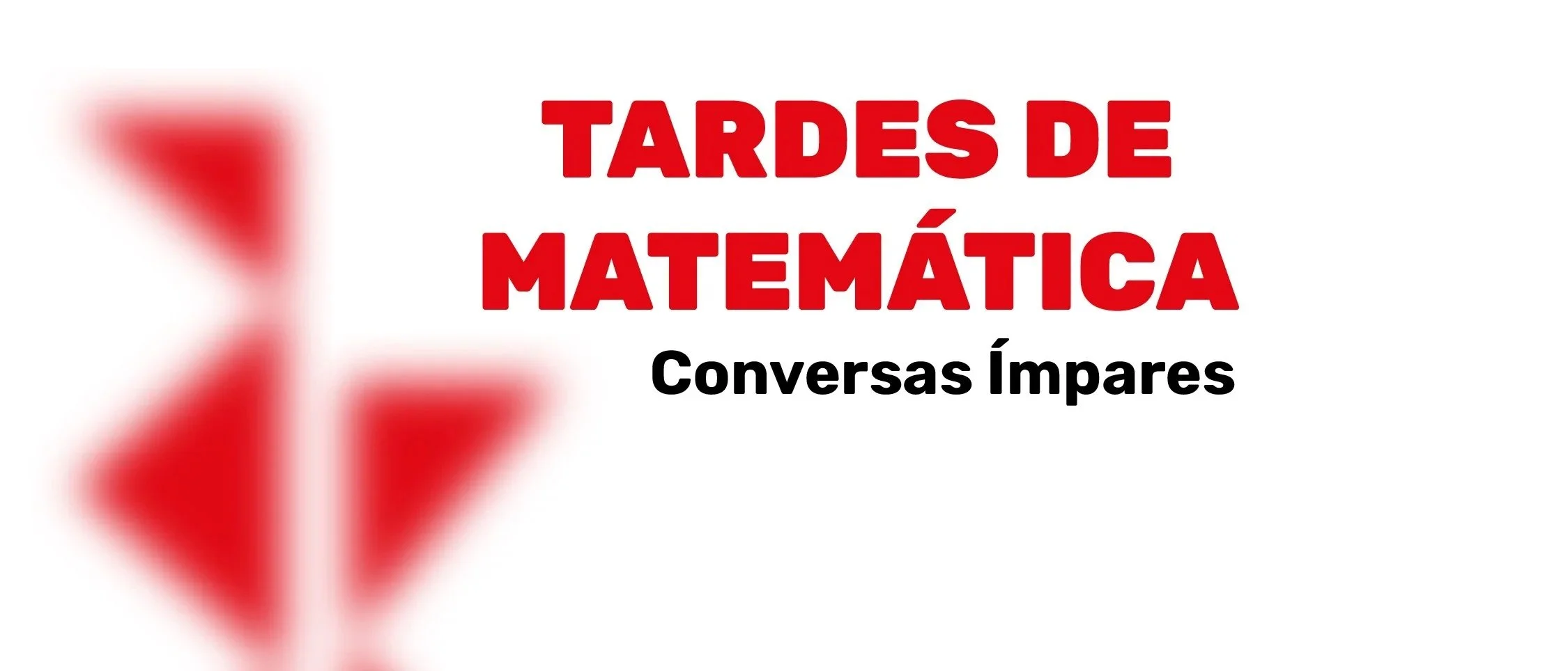 Tardes de Matemática - Conversas Ímpares