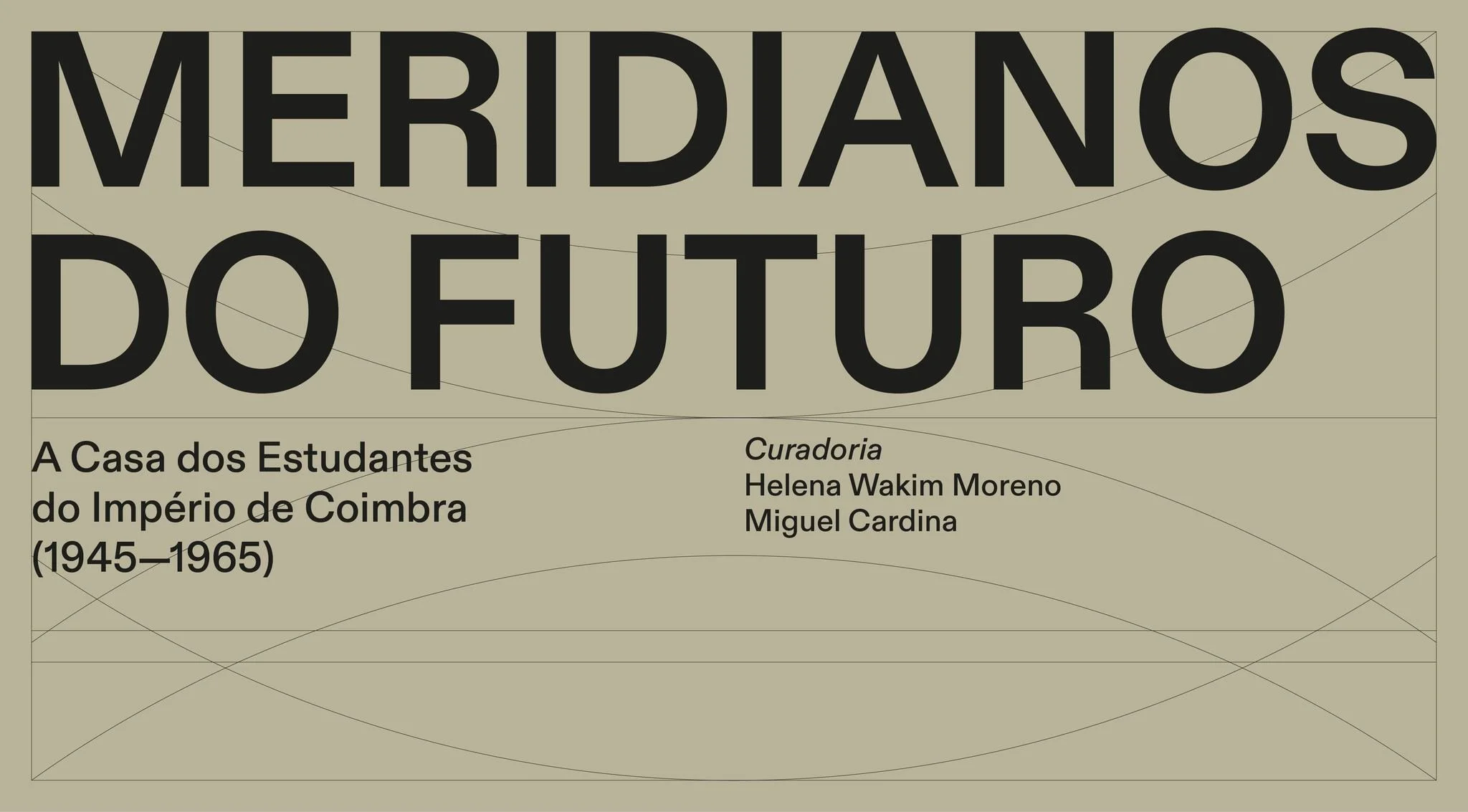 Exposição Meridianos do Futuro - A Casa dos Estudantes do Império de Coimbra (1945-1965) | Convento São Francisco