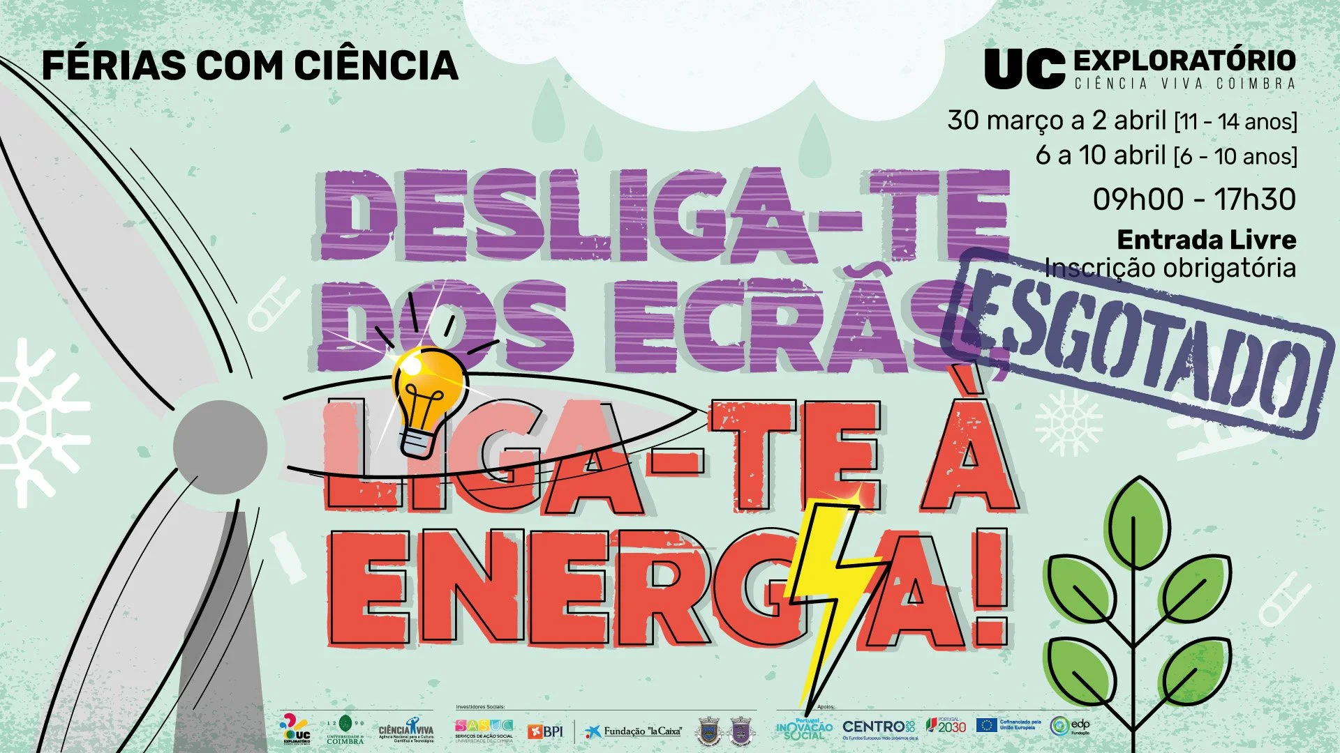Desliga-te dos ecrãs, liga-te à energia! | UC Exploratório - Centro Ciência Viva da Universidade de Coimbra