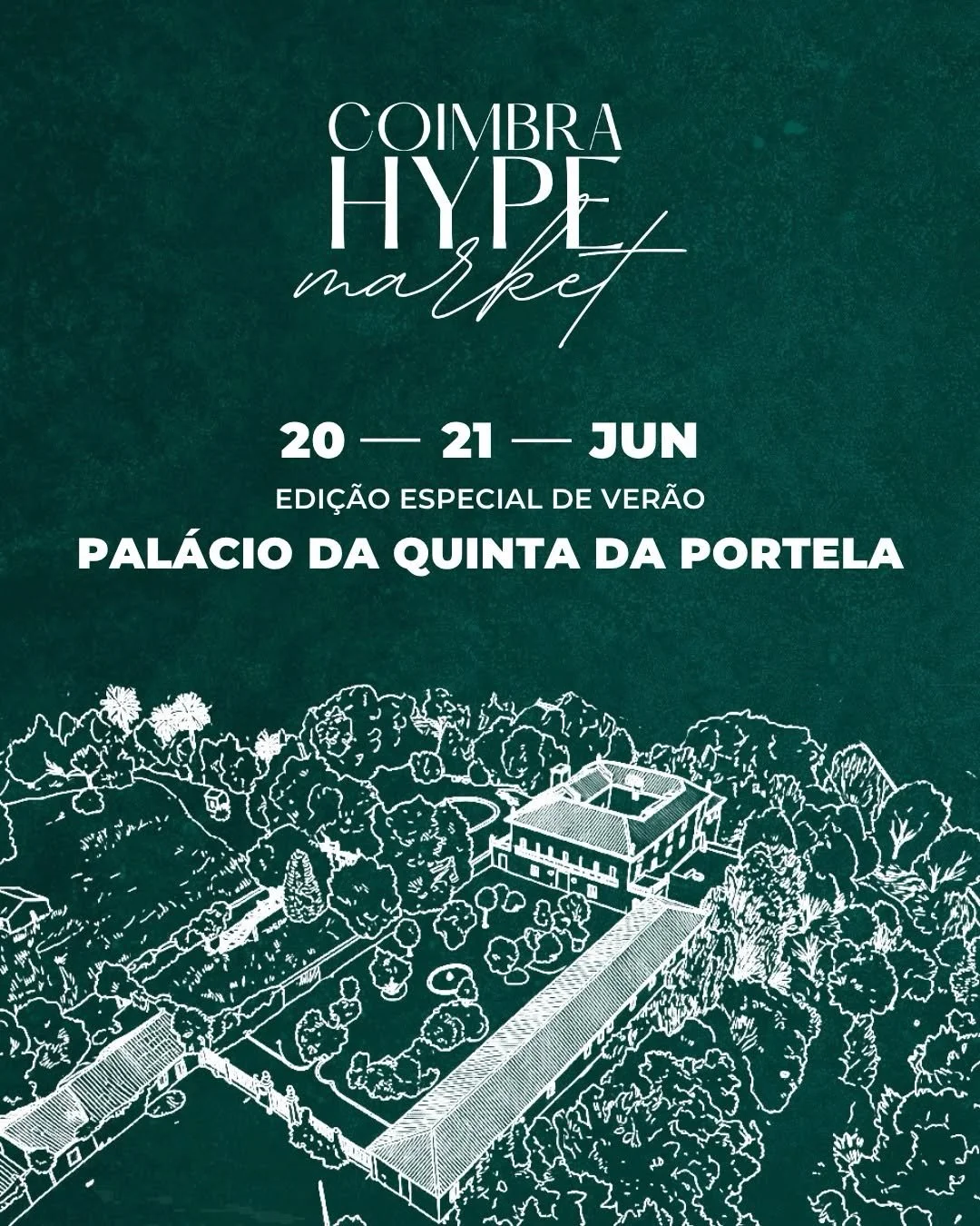 Coimbra Hype Market - Palácio Quinta da Portela 