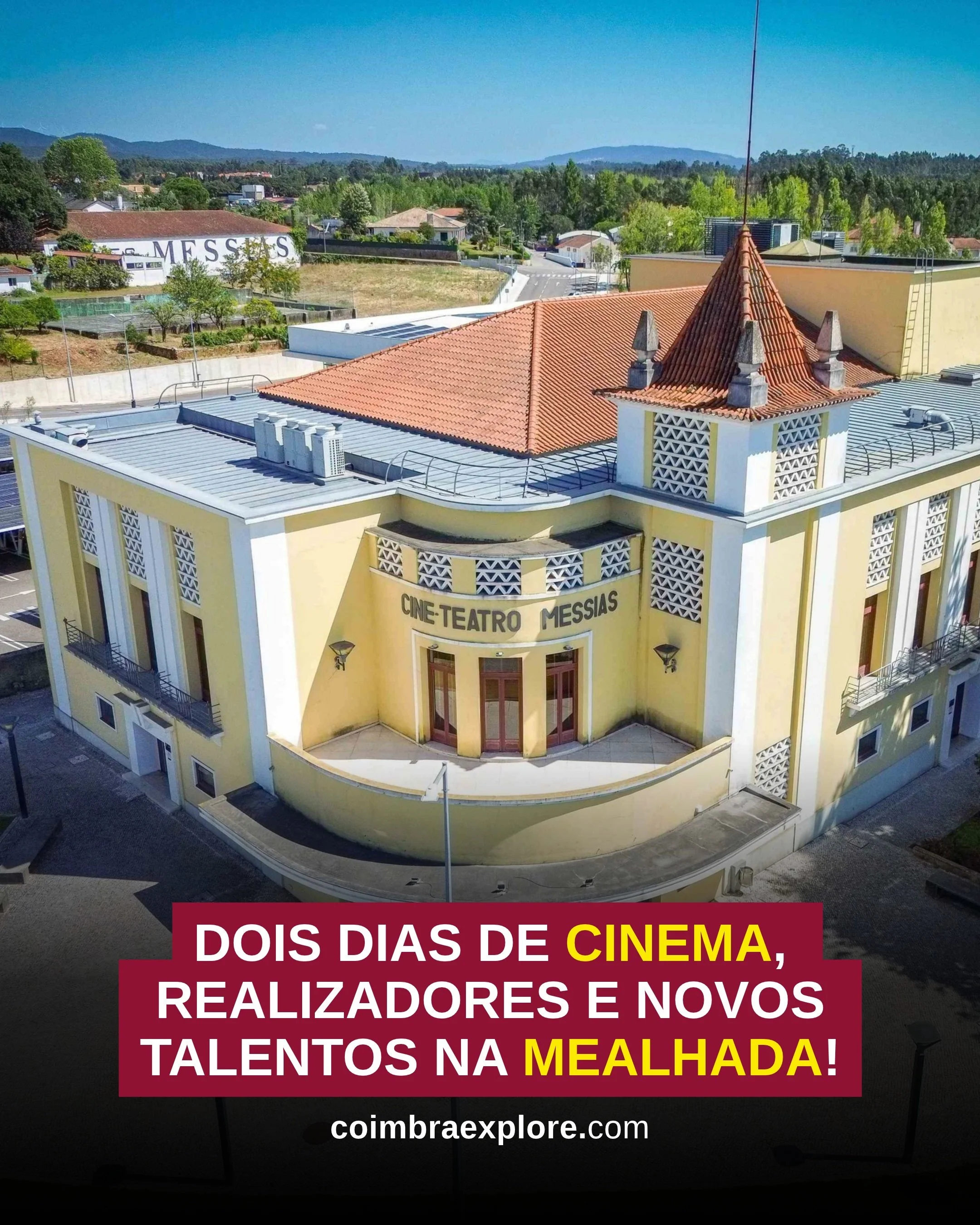 🎬 H&aacute; cinema para descobrir na Mealhada nos dias 6 e 7 de novembro!

O Cineteatro Messias volta a abrir as portas aos Encontros de Cinema, uma iniciativa que chega &agrave; quarta edi&ccedil;&atilde;o e junta realizadores, novos talentos e apa